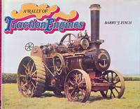 A Rally of Traction Engines by Finch, Barry J - 1974