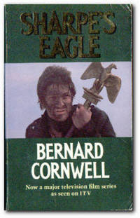 Sharpe&#039;s Eagle Richard Sharpe and Talavera Campaign, July 1809 by Cornwell, Bernard - 1981