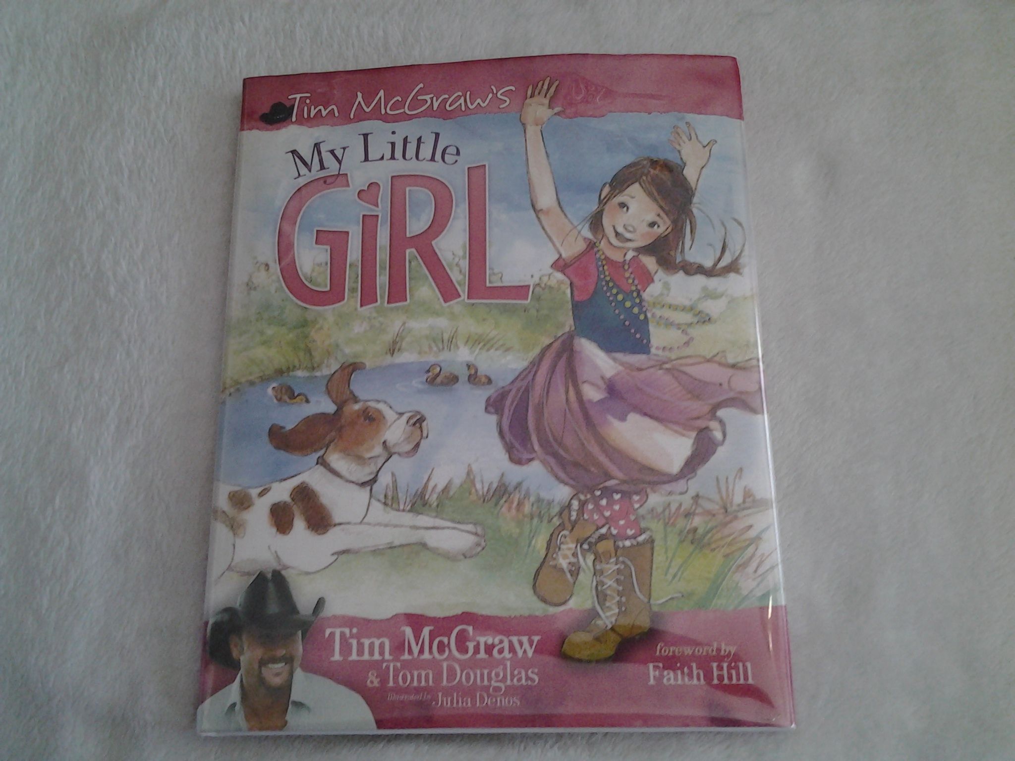 My Little Girl by Tim Mcgraw & Tom Douglas 1st printing 2008 from