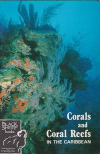 Coral and Coral Reefs in the Caribbean: A Manual for Students by Stafford A. & Eugenie Williams Griffith - 1985 - from Black Sheep Books (SKU: 016927)