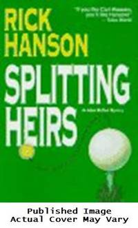 Splitting Heirs (Adam McCleet Mysteries) by Hanson, Rick - 1997-08-01 Cover Creased. See ou