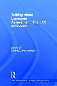 Talking About Language Assessment: The LAQ Interviews