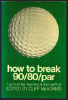 How to Break 90/80/par: Tips from the Teaching & Touring Pros
