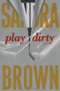 Play Dirty by Brown, Sandra