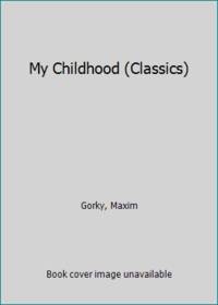 My Childhood (Classics)
