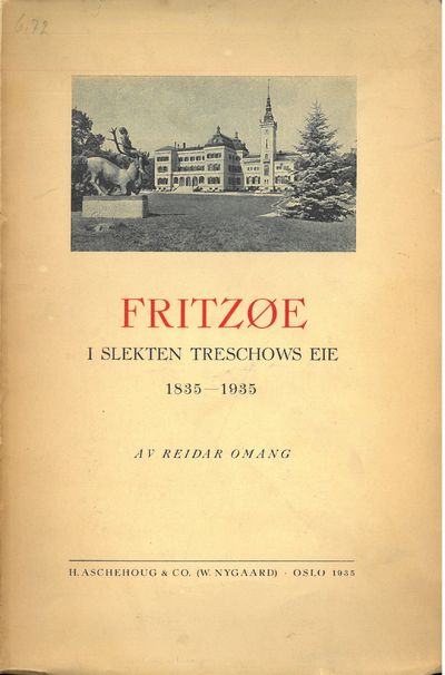 Fritzøe. I slekten Treschows eie. 1835-1935.