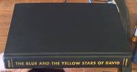 image of The blue and yellow stars of David: the Zionist leadership in Palestine In the Holocaust 1939 1945