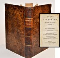 A Treatise on Surveying, Containing the Theory and Practice: To Which is Prefixed a Perspicuous System of Plane Trigonometry [Early American Engineering]