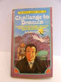 Challenge to Dracula Please See MY Photo of Cover -- it May Differ by Lory, Robert - 1975