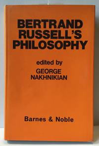 Bertrand Russell&#039;s Philosophy by Nakhnikian, George - 1974