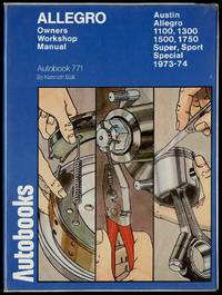 Austin Allegro 1973-74 Autobook Owners Workshop Manual