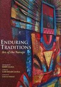 Enduring Traditions : Art of the Navajo by Lois E. Jacka - 1994