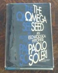 image of The Omega seed An Eschatological Hypothesis