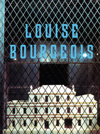 Louise Bourgeois: Recent Work