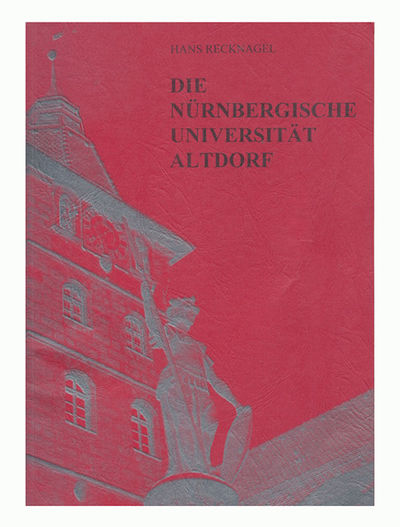 Die nürnbergische Universität Altdorf.