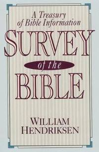 Survey of the Bible : A Treasury of Bible Information