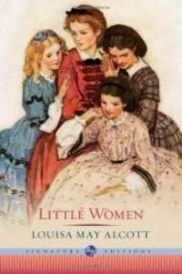 Little Women (Barnes &amp; Noble Signature Editions) by Louisa May Alcott - 2013-04-03