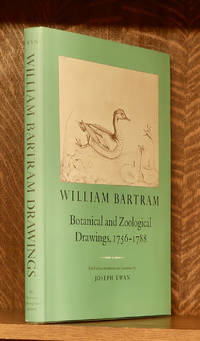 cover of WILLIAM BARTRAM BOTANICAL AND ZOOLOGICAL DRAWINGS 1756-1788, REPRODUCED FROM THE FOTHERGILL ALBUM...