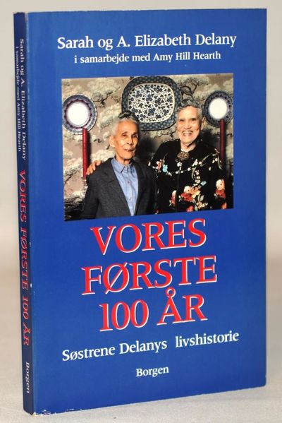 Vores første 100 år - to amerikanske søstres…