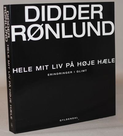 Hele mit liv på høje hæle - erindringer i glimt.
