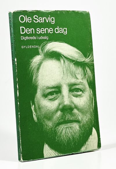 Den sene dag. En digtkreds i udvalg.