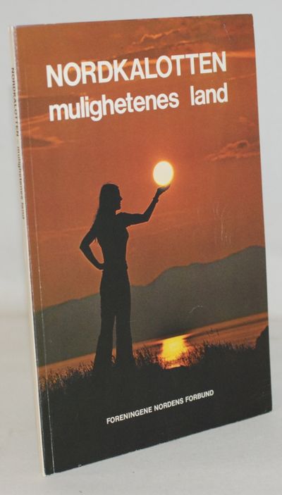 Nordkalotten mulighetenes land.