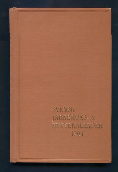 Svensk järnbruks- och hyttekalender 1904. Tredje…