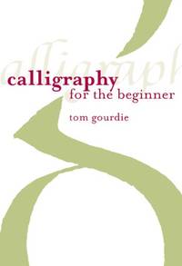 Calligraphy for the Beginner