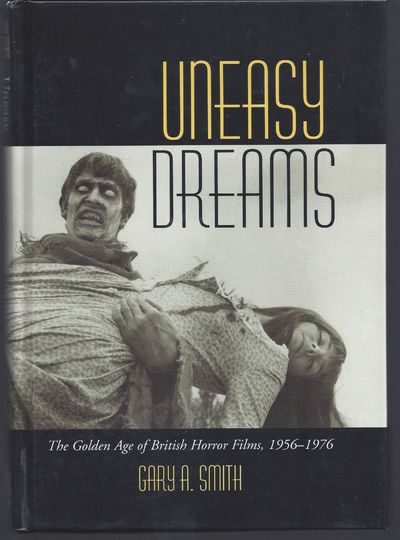 Uneasy Dreams: The Golden Age of British Horror Films, 1956-1976