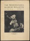 The Pennsylvania Museum Bulletin: December, 1933, Vol. XXIX, No. 158