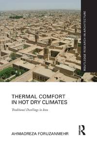 Thermal Comfort in Hot Dry Climates: Traditional Dwellings in Iran