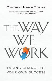 The Way We Work : Taking Charge of Your Own Success