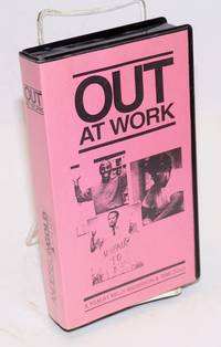 Out at work: a film by Kelly Anderson and Tami Gold (VHS Tape documentary) by Anderson, Kelly & Tami Gold - 1997