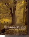 Unseen World: The Science, Theories, and Phenomena Behind Paranormal Events
