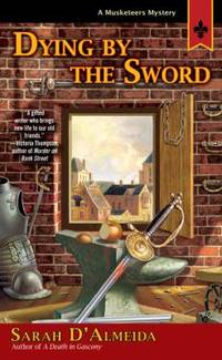 Dying by the Sword (A Musketeer's Mystery)