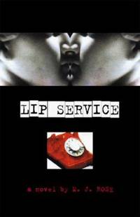 Lip Service by M. J. Rose - 1999