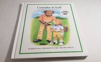 Consider it Golf; Golf Etiquette and Safety Tip for Children ! de Susan Greene - 2000