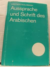Aussprache und Schrift des Arabischen.