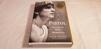image of Pistol; the Life of Pete Maravich