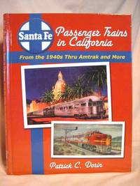 image of SANTA FE PASSENGER TRAINS IN COLIFORNIA FROM THE 1940S THRU AMTRACK AND MORE