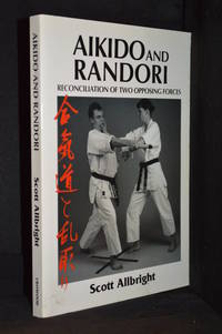 cover of Aikido and Randori; Reconciliation of Two Opposing Forces