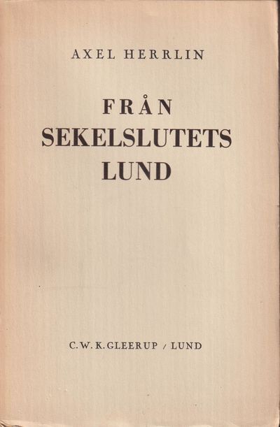 Från sekelslutets Lund. [Utg. av] C.W.K. Gleerups…