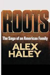 Roots by Alex Haley - 2015-11-24