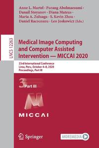 Medical Image Computing and Computer Assisted Intervention - MICCAI 2020 : 23rd International...