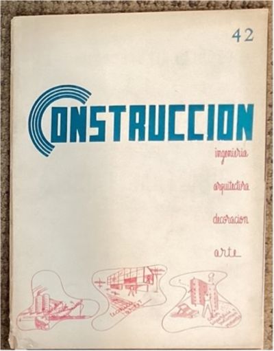 CONSTRUCCIÓN. AÑO IV, N° 42. REVISTA DE INGENIERÍA