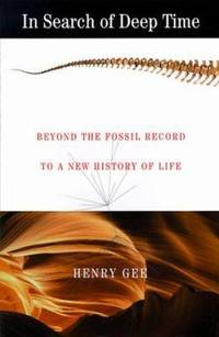 In Search of Deep Time: Beyond the Fossil Record to a New History of Life