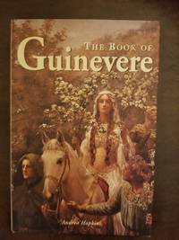 The Book of Guinevere by Andrea Hopkins - 2004