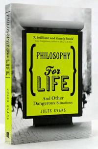 image of Philosophy For Life And Other Dangerous Situations