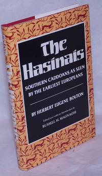 image of The Hasinais: Southern Caddoans as seen by the earliest Europeans