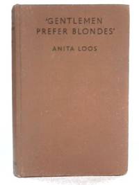 image of 'Gentlemen Prefer Blondes' the Illuminating Diary of a Professional Lady